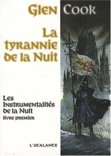 Les Instrumentalités de la Nuit, Tome 1 : La tyrannie de la nuit